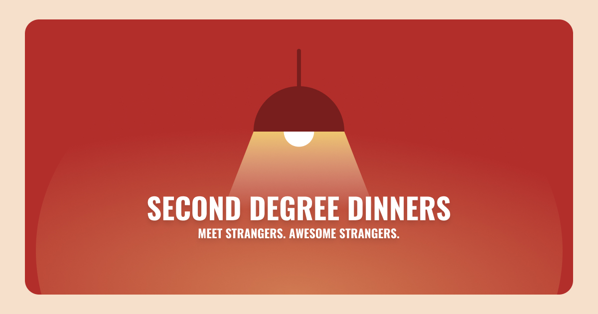 Second Degree dinners